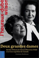 Deux_grandes_dames__Bertha_Wilson_et_Claire_L_Heureux-Dub______la_Cour_supr__me_du_Canada