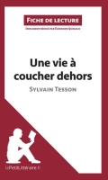 Une_vie____coucher_dehors_de_Sylvain_Tesson__Fiche_de_lecture_
