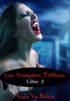 Los_vampiros_trillizos__Libro_3__de_la_saga___Vampiro_de_d__a_hombre_lobo_de_noche___