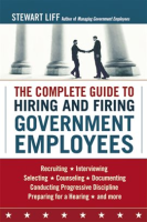 The_Complete_Guide_to_Hiring_and_Firing_Government_Employees