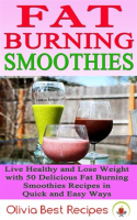 Best_Fat_Burning_Smoothies__Live_Healthy_and_Lose_Weight_With_50_Delicious_Fat_Burning_Smoothies_Rec