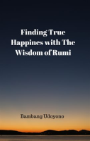 Finding_True_Happiness_With_the_Wisdom_of_Rumi