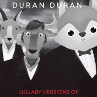 Lullaby_Renditions_of_Duran_Duran