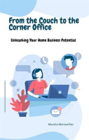 From_the_Couch_to_the_Corner_Office_Unleashing_Your_Home_Business_Potential