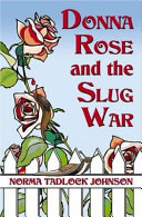 Donna_Rose_and_the_slug_war