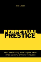Perpetual_Prestige_How_Marketing_Strategies_Have_Made_Luxury_Brands_Timeless