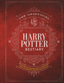 The_unofficial_Harry_Potter_bestiary