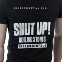 Shut_Up__-_Rolling_Stones_Instrumentals
