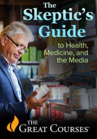 Skeptic_s_Guide_to_Health__Medicine__and_the_Media