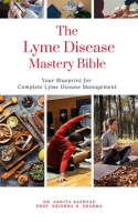 The_Lyme_Disease_Mastery_Bible__Your_Blueprint_for_Complete_Lyme_Disease_Management
