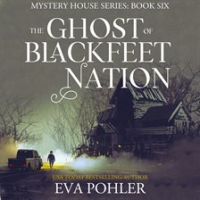 The_Ghost_of_Blackfeet_Nation