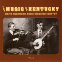 The_Music_Of_Kentucky__Early_American_Rural_Classics_1927-37__Vol__2