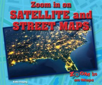 Zoom_in_on_Satellite_and_Street_Maps