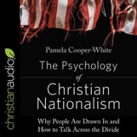 The_Psychology_of_Christian_Nationalism