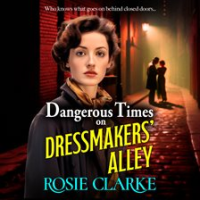 Dangerous_Times_on_Dressmakers__Alley
