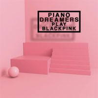 Piano_Dreamers_Play_Blackpink__Instrumental_
