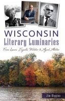 Wisconsin_Literary_Luminaries