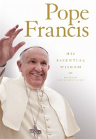 Pope_Francis__His_Essential_Wisdom