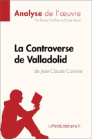 La_Controverse_de_Valladolid_de_Jean-Claude_Carri__re__Analyse_de_l_oeuvre_