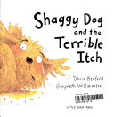 Shaggy Dog and the terrible itch