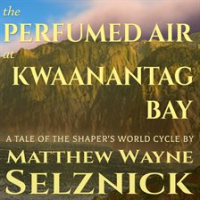 The_Perfumed_Air_at_Kwaanantag_Bay