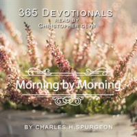 365_Devotionals__Morning_by_Morning_-_by_Charles_H__Spurgeon
