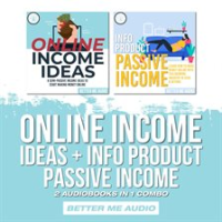 Online_Income_Ideas___Info_Product_Passive_Income__2_Audiobooks_in_1_Combo
