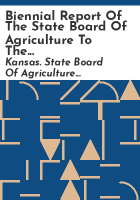 Biennial_Report_of_the_State_Board_of_Agriculture_to_the_Legislature_of_the_State_of_Kansas