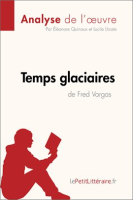 Temps_glaciaires_de_Fred_Vargas__Analyse_de_l___uvre_