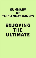 Summary_of_Thich_Nhat_Hanh_s_Enjoying_the_Ultimate