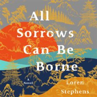 All_Sorrows_Can_Be_Borne