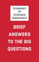 Summary of Stephen Hawking's Brief Answers to the Big Questions