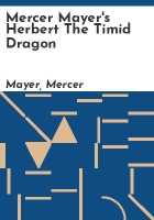 Mercer_Mayer_s_Herbert_the_timid_dragon