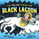 The_dentist_from_the_black_lagoon