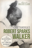 Chattanooga_s_Robert_Sparks_Walker