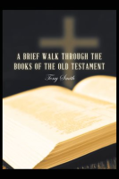 A_Brief_Walk_through_the_Books_of_the_Old_Testament
