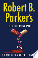 Robert B. Parker's The bitterest pill