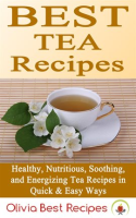 Best_Tea_Recipes__Healthy__Nutritious__Soothing__and_Energizing_Tea_Recipes_in_Quick___Easy_Ways