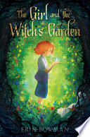 The girl and the witch's garden