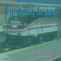 Custom_Train_Afro_Urban_Electro_Pop_Energy