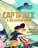 Cap_n_Rex___His_Clever_Crew