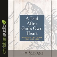 A_Dad_After_God_s_Own_Heart