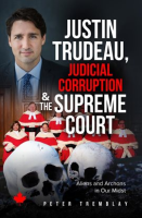 Justin_Trudeau__Judicial_Corruption_and_the_Supreme_Court_of_Canada