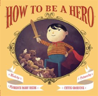 How to be a Hero