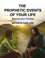 The_Prophetic_Events_Of_Your_Life