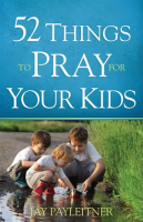 52_Things_to_Pray_for_Your_Kids