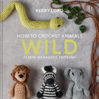 How_to_Crochet_Animals__Wild