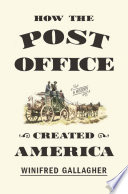 How_the_Post_Office_created_America