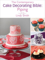 The_Contemporary_Cake_Decorating_Bible__Piping