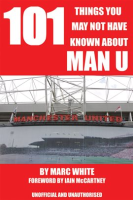 101_Things_You_May_Not_Have_Known_About_Man_U
